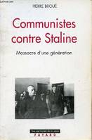 Communistes contre Staline, Massacre d'une génération