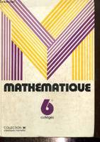 Mathématique - 6e (Collection M), 6