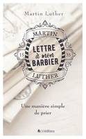 Lettre à mon barbier