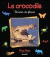 Le crocodile : Terreur du fleuve, terreur du fleuve