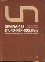 Séminaires d'Uro-nephrologie- Pitié-salpétrière- 18ème série 1992, Pitié-Salpêtrière, [Paris], 18e série 1992