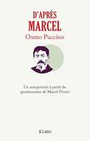 D'après Marcel, Un autoportrait à partir du questionnaire de Marcel Proust