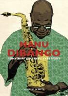 Manu Dibango - Conversations avec Yves Bigot