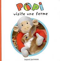 Suis Popi dans ses premières aventures de la vie !, POPI VISITE UNE FERME