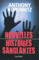 NOUVELLES HISTOIRES SANGLANTES