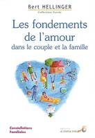 Les fondements de l'amour dans le couple et la famille, Constellations familiales