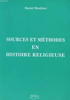 Sources et méthodes en histoire religieuse