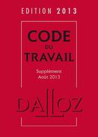 Pack code du travail 2013 en deux volumes , Code du travail + supplément au code du travail Août 2013
