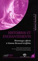 Histoire(s) et enchantements, Hommages offerts à Simone Bernard-Griffiths