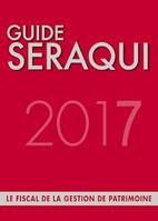 Guide Séraqui 2017, Le fiscal de la gestion de patrimoine