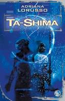 Ta-Shima T01 Ta-Shima, Ta-Shima