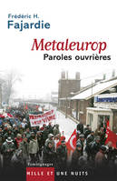 Metaleurop, Paroles ouvrières