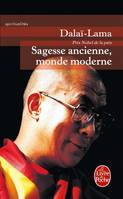 Sagesse ancienne, monde moderne, éthique pour le nouveau millénaire