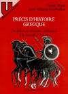 Précis d'histoire grecque : Du début du deuxième millénaire à la bataille d'actium, du début du deuxième millénaire à la bataille d'Actium