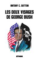 Les deux visages de George Bush