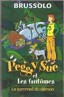 Peggy Sue et les fantômes, Le sommeil du démon