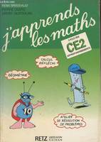 J'apprends les maths CE2 - Cycle des approfondissements (fichier de l'élève) : Calcul réfléchi - Géométrie - Atelier de résolution de problèmes, fichier de l'élève