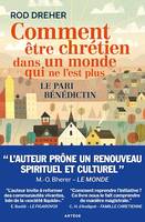 Comment être chrétien dans un monde qui ne l'est plus, Le pari bénédictin