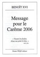 Message pour le Carême 2006