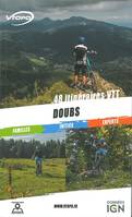 DOUBS 48 ITINERAIRES VTT FAMILLE/INITIES/EXPERTS