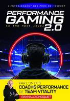 Performance Gaming 2.0, L'entraînement des pros de l'esport