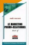 Le marketing promo-relationnel - vade-mecum, Best-of