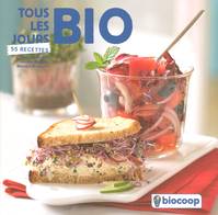 Tous les jours bio - 55 recettes