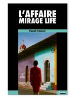 L'affaire Mirage Life