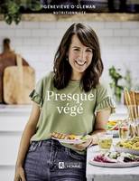 Presque végé, PRESQUE VEGE [NUM]