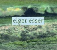 Elger Esser Ansichten - Views - Vues /anglais/allemand