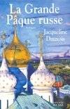 La grande Pâque russe, roman