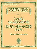 Piano Masterworks - Early Advanced Level, 54 Pieces by 21 Composers