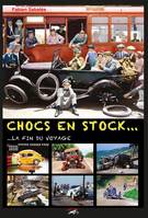 Chocs en stock, Les automobiles, la fin du voyage