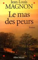 Le Mas des peurs, roman