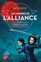 1, Les mondes de l'alliance - T.1 - L'ombre blanche