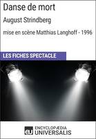 Danse de mort (August Strindberg - mise en scène Matthias Langhoff - 1996), Les Fiches Spectacle d'Universalis