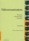 Télécommunications. Principes, infrastructures et services, principes, infrastructures et services