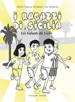 I Ragazzi di Sicilia - Les enfants de Sicile, BD Bilingue italien/français