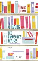 Au paradis des manuscrits refusés