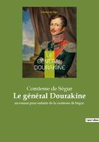 Le général Dourakine, un roman pour enfants de la comtesse de Ségur.