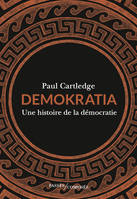 Demokratia, Une histoire de la démocratie