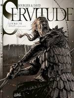 Servitude T06, Shalin - Seconde partie