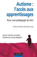 Autisme : l'accès aux apprentissages, Pour une pédagogie du lien