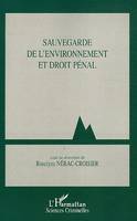 Sauvegarde de l'environnement et droit pénal