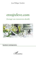 Être@eleve.com, Envisager une transmission durable