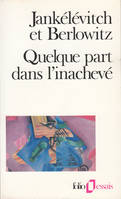 Quelque part dans l'inachevé