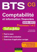 Comptabilité et information financière 2016-2017 - 2e éd. -Processus 1 et 2 -BTS CG, Processus 1 et 2 - BTS CG