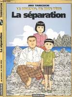 Le journal de mon père., 2, Journal de mon pere t2 - la separation, LA SEPARATION