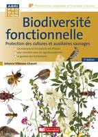 Biodiversité fonctionnelle, 2e éd., Protection des cultures et auxilliaires sauvages