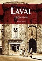 Laval, 1900-1944